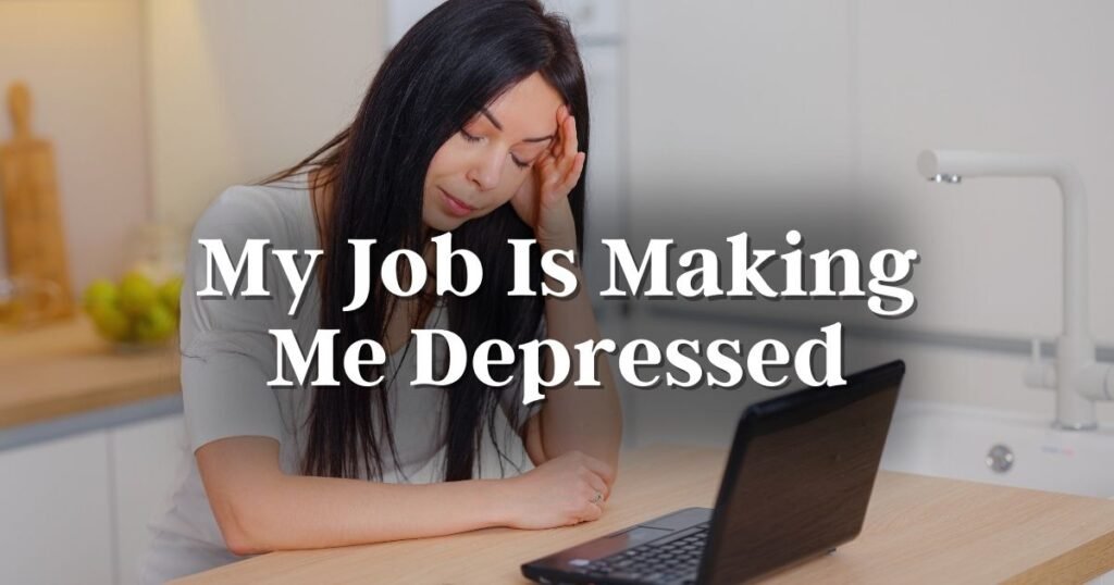A stressed girl in front of a laptop holding her head with 'my job is making me depressed' text overlay, indicating job-related stress.